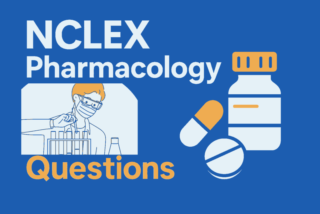 NCLEX Pharmacology MCQs practice questions for nursing students
